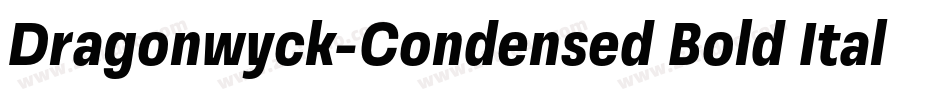 Dragonwyck-Condensed Bold Italic字体转换